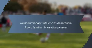 Youssouf Sabaly: Influências da infância, Apoio familiar, Narrativa pessoal